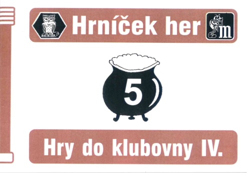 Hry do klubovny IV. - Hry okolo stolu - HH 5.