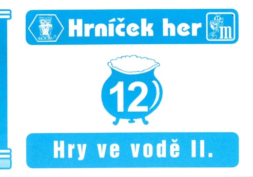 Hry ve vodě II. - HH 12.