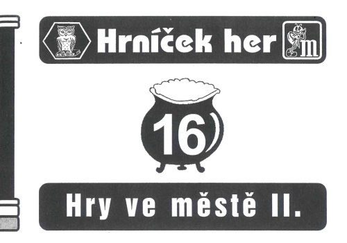 Hry ve městě II. - HH 16.