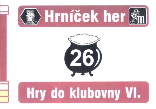 Hry do klubovny VI. - Hry na postřeh a obratnost - HH 26.