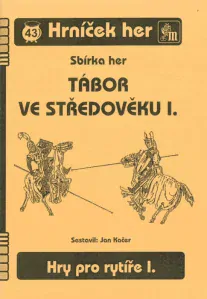 Hry pro rytíře I. - HH 43.