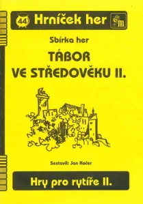 Hry pro rytíře II. - HH 44.