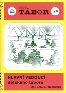 Hlavní vedoucí dětského tábora - Tábor 24.