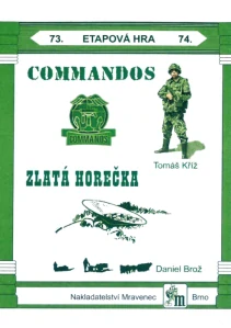 COMMANDOS a ZLATÁ HOREČKA - EH 73.-74.