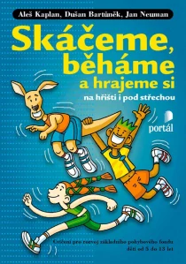 Skáčeme, běháme a hrajeme si na hřišti i pod střechou