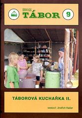 Táborová kuchařka II. - Tábor 9.