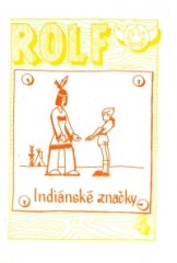 Rolf 4. - Indiánské značky