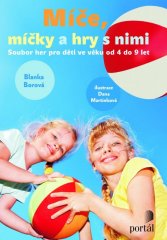 Míče, míčky a hry s nimi
